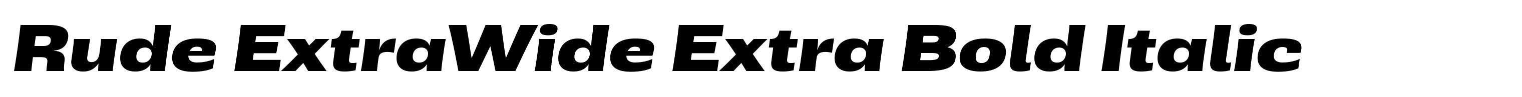 Rude ExtraWide Extra Bold Italic